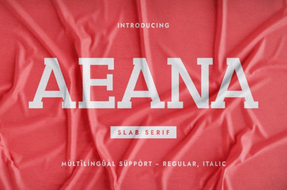 Aeana: The Elegant Slab Serif Typeface for Editorial Design