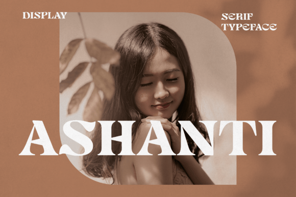 Ashanti Serif Font for Elegant Editorial Design