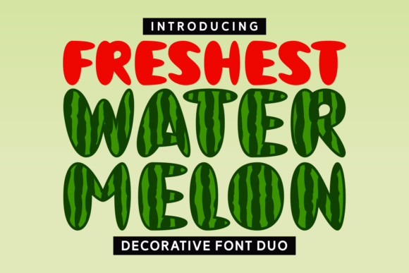 Freshest Watermelon Typeface Review