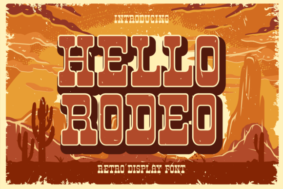 Hello Rodeo: The Ultimate Vintage Western Font Review