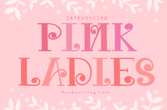 Pink Ladies: A Whimsical Handwritten Font for Makers