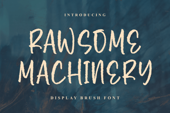 Rawsome Machinery: A Brush Typeface for Editorial Impact
