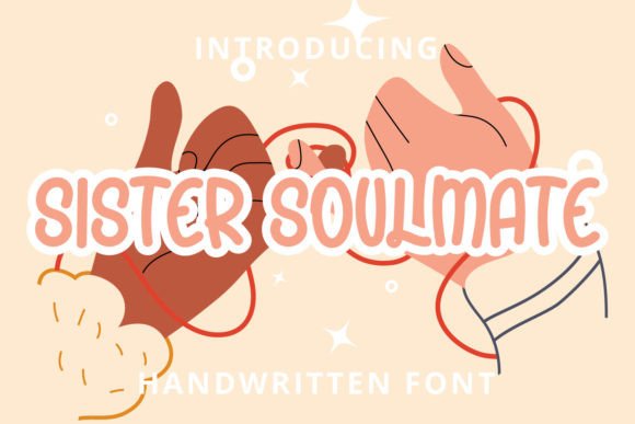 Sister Soulmate: A Handwritten Typeface for Warm Editorial Design